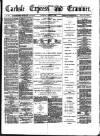 Carlisle Express and Examiner Saturday 09 March 1878 Page 1