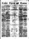 Carlisle Express and Examiner Saturday 28 December 1878 Page 1