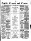 Carlisle Express and Examiner Saturday 08 March 1879 Page 1