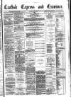 Carlisle Express and Examiner Saturday 23 September 1882 Page 1