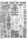 Carlisle Express and Examiner Saturday 23 December 1882 Page 1