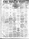 Carlisle Express and Examiner Saturday 03 January 1885 Page 1