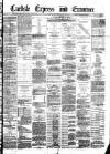 Carlisle Express and Examiner Saturday 23 January 1886 Page 1