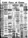 Carlisle Express and Examiner Saturday 02 October 1886 Page 1