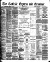 Carlisle Express and Examiner Saturday 11 January 1890 Page 1