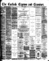 Carlisle Express and Examiner Saturday 25 January 1890 Page 1