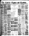 Carlisle Express and Examiner Saturday 06 December 1890 Page 1