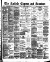 Carlisle Express and Examiner Saturday 23 January 1892 Page 1