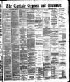 Carlisle Express and Examiner Saturday 03 November 1894 Page 1