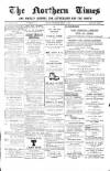 Northern times and weekly journal for Sutherland and the North Thursday 14 March 1907 Page 1