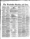 Boston Guardian Saturday 27 June 1863 Page 1