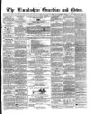 Boston Guardian Saturday 08 August 1863 Page 1
