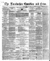 Boston Guardian Saturday 12 March 1864 Page 1