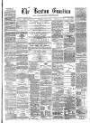 Boston Guardian Saturday 17 April 1875 Page 1