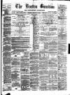 Boston Guardian Saturday 26 February 1876 Page 1