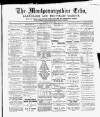 Montgomeryshire Echo Saturday 07 May 1892 Page 1