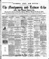 Montgomeryshire Echo Saturday 22 July 1899 Page 1