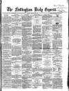 Nottingham Journal Tuesday 28 February 1860 Page 1