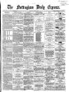 Nottingham Journal Saturday 21 April 1860 Page 1
