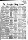 Nottingham Journal Saturday 16 June 1860 Page 1