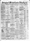 Nottingham Journal Tuesday 02 August 1864 Page 1