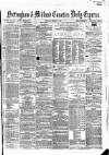 Nottingham Journal Saturday 30 March 1867 Page 1