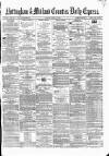 Nottingham Journal Monday 15 April 1867 Page 1