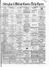 Nottingham Journal Wednesday 22 May 1867 Page 1
