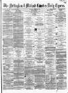 Nottingham Journal Saturday 26 October 1867 Page 1