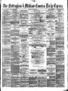 Nottingham Journal Monday 11 April 1870 Page 1