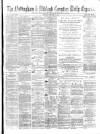 Nottingham Journal Saturday 03 February 1872 Page 1