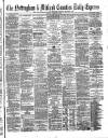 Nottingham Journal Tuesday 04 February 1873 Page 1