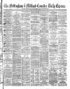 Nottingham Journal Friday 21 February 1873 Page 1
