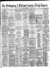 Nottingham Journal Tuesday 01 April 1873 Page 1