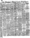 Nottingham Journal Saturday 12 April 1873 Page 1