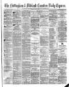 Nottingham Journal Friday 03 April 1874 Page 1