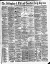 Nottingham Journal Friday 18 August 1876 Page 1