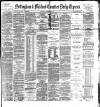 Nottingham Journal Thursday 15 September 1881 Page 1