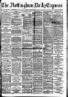Nottingham Journal Tuesday 14 September 1886 Page 1