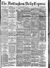 Nottingham Journal Tuesday 26 October 1886 Page 1