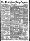 Nottingham Journal Thursday 28 October 1886 Page 1