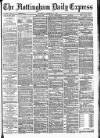 Nottingham Journal Thursday 09 December 1886 Page 1