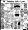Nottingham Journal Monday 09 July 1888 Page 1