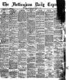 Nottingham Journal Saturday 06 September 1890 Page 1