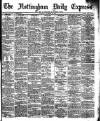 Nottingham Journal Saturday 29 November 1890 Page 1