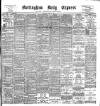 Nottingham Journal Thursday 23 June 1898 Page 1