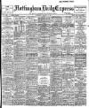 Nottingham Journal Wednesday 30 January 1907 Page 1