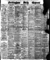 Nottingham Journal Saturday 19 March 1910 Page 1