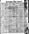 Nottingham Journal Saturday 01 March 1913 Page 1