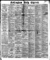 Nottingham Journal Saturday 07 March 1914 Page 1